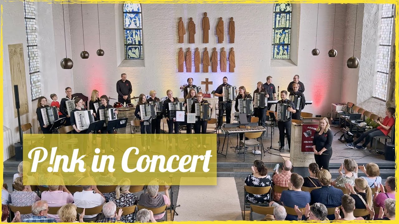 P!nk in Concert | Akkordeon-Jugendorchester Destedt