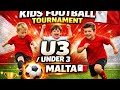 Kid's football ⚽️ tournament 3 malta 🇲🇹 