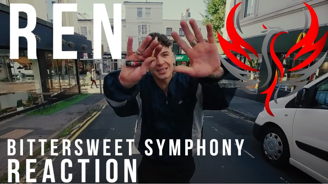 Ren "Bittersweet Symphony" (The Verve retake) Reaction YouTube
