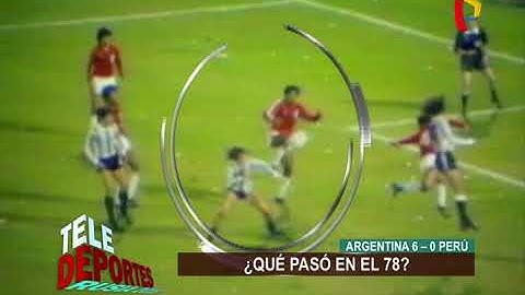 Argentina 6-0 Perú: ¿Qué pasó en el 78?