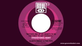 Gladys Knight and the Pips - Neither One of Us (Groovefunkel Remix)