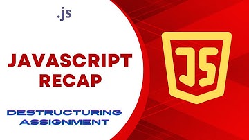 JavaScript Recap: Destructuring Assignment