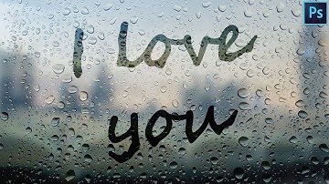 Rainy Window Text Effect - Photoshop Tutorial