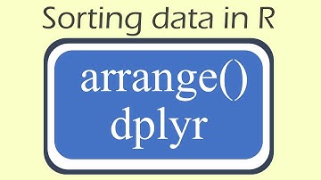 sorting data in R: arrange function in dplyr