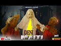 DENI LA MAITI_ part 1