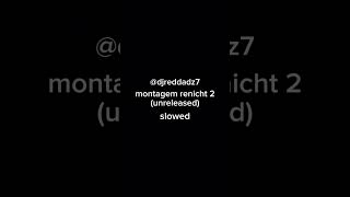 (mix) montagem renicht 2 (unreleased) - djreddadz7 (tiktok)
