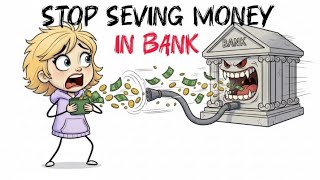 Stop saving money in your bank here is the reason why