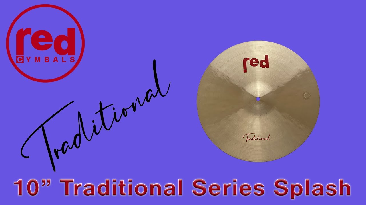 Red Cymbals 10" Traditional Series Splash Cymbal YouTube
