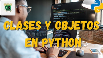 Python Clases y Objetos - Programacion Orientada a Objetos - Curso Python 2022