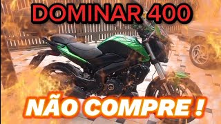 NÃO COMPRE ESTA MOTO. 6 motivos para não comprar a Dominar 400.