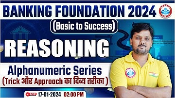 Bank Exams Foundation Classes, Reasoning For Bank Exams, Alphanumeric Series, Reasoning By Rohit Sir