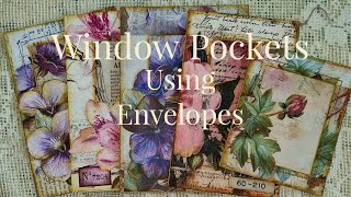 Window Pockets using envelopes ~ Junk Journal ~ Papercrafts ~ Handmade Ephemera