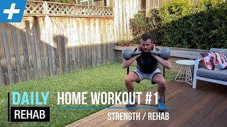 Home Lockdown - Rehab and Strength Workout 1 | Tim Keeley | Physio REHAB