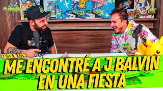 La Cotorrisa - Episodio 126 - Me encontré a J Balvin en una fiesta