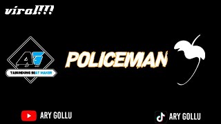 DJ POLICEMAN || REMIX TERBARU