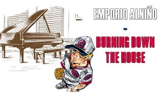 Emporio Alniño - Burning down the House (JJBA Musical Leitmotif)
