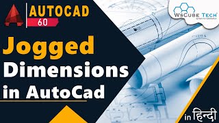 AutoCAD Jogged Dimensions | Learn Jogged Dimensions Command in AutoCad | AutoCad Tutorial #60