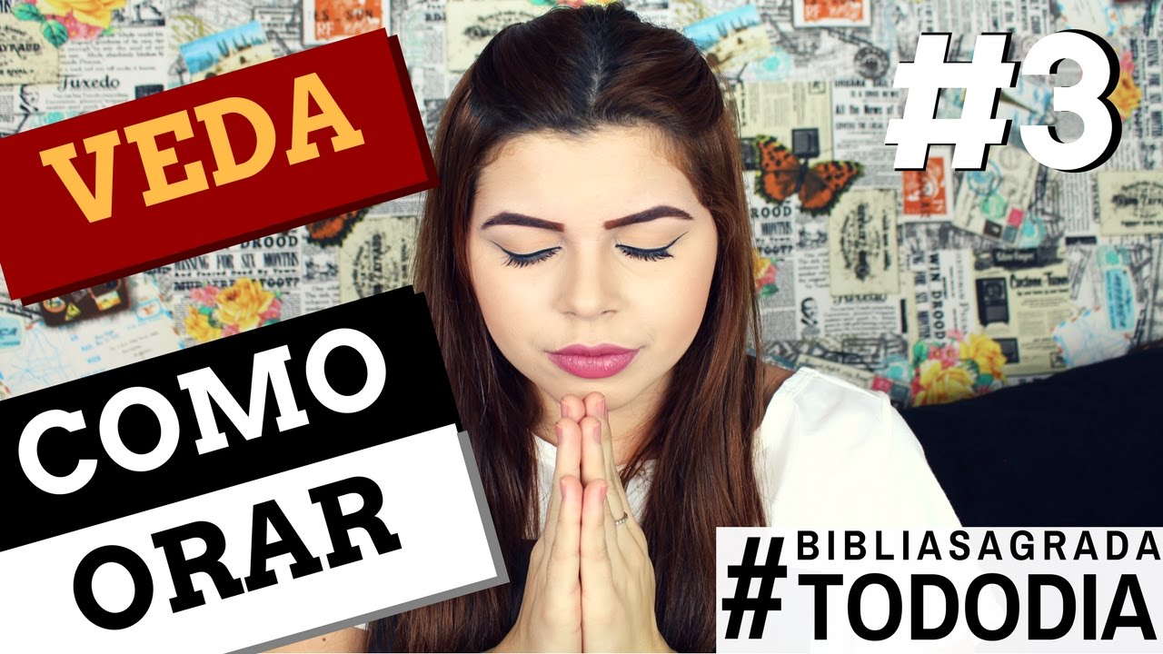 Como Orar? | VEDA#3