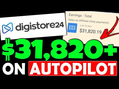 Get Paid $31,820/Mth (QUICKLY) On Complete Autopilot (Make Money With This Digistore24 Tutorial)