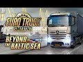 BEYOND THE BALTIC SEA | First Look Gameplay - Euro Truck Simulator 2