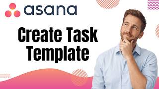 Celebrity How To Create Task Templates In Asana Profile