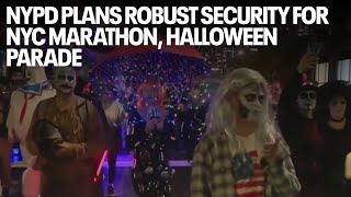 NYPD plans robust security for NYC Marathon, Halloween parade