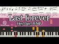 【ピアノ楽譜】Last forever/Hey! Say! JUMP【Fab! -Music speaks.-】平成ジャンプ ファブミュージックスピークス