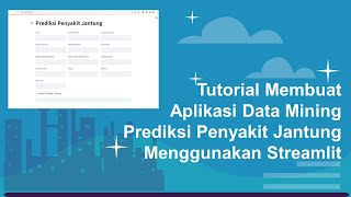 Tutorial Python | Membuat Aplikasi Prediksi Penyakit Jantung Menggunakan Streamlit