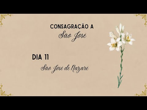11° Dia da Preparação à Consagração a São José