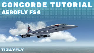 Aerofly FS4 Concorde - Easy Tutorial (Full Flight)