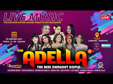 🔴 LIVE STREAMING OM ADELLA - TASYAKURAN KHITAN ARJUNA RAMA PUTRA ANUGERAH | TEHITAPLUNCUT BANDUNG