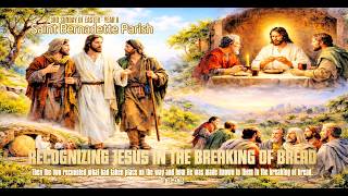 April 18, 2026 at 5:00pm: Third Sunday of Easter