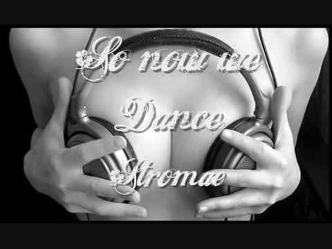 STROMAE - SO NOW WE DANCE! (Vato Gonzalez Remix)