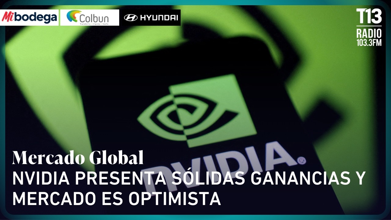 Nvidia presenta sólidas ganancias y mercado es optimista | Mercado Global