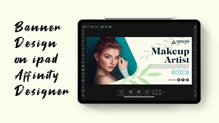 Banner Design For Makeup Artist on iPad Affinity Designer screenshot 1