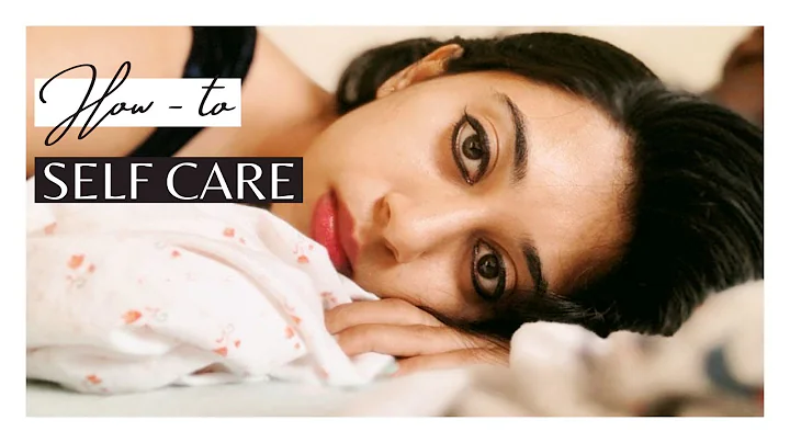 HOW TO MAKE SELF CARE A PART OF YOUR ROUTINE |Self...