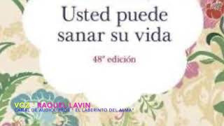 SANA TU VIDA &amp; LOUISE HAY -  LOCUTORA - RAQUEL LAVIN