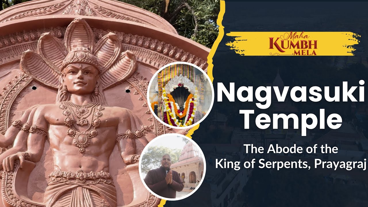 History and Significance of Sri Nagvasuki Temple at Prayagraj | Maha Kumbh Mela 2025