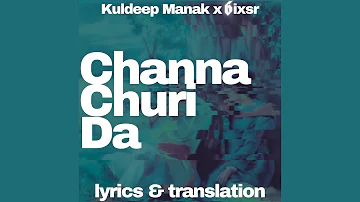 Channa Churi Da - Kuldeep Manak x 6ixsr // Heer Ranjha Story // (Lyrics & Translation)