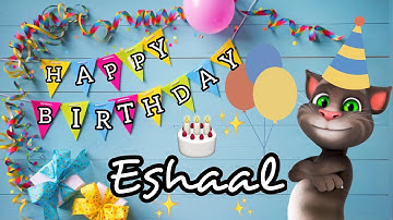 Eshal - Happy Birthday Eshaal | Happy birthday song | short birthday status by tom