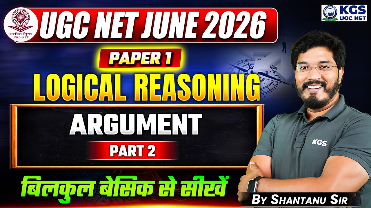 UGC NET JUNE 2026 | UGC NET Paper 1 | Logical Reasoning Argument Part 2 | By Shantanu Sir