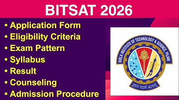 BITSAT 2026 - Eligibility Criteria, Exam Date, Application form, Syllabus, Exam Pattern