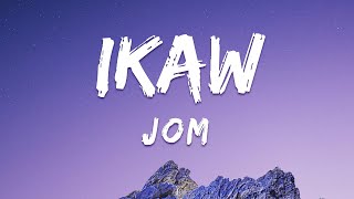 Ikaw Jom Lyrics