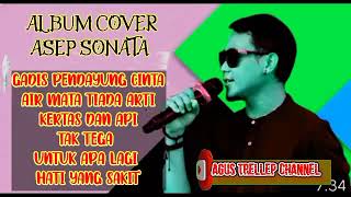 KUMPULAN ALBUM COVER ASEP SONATA | LAGU DANGDUT ORIGINAL VOC ASEP SONATA