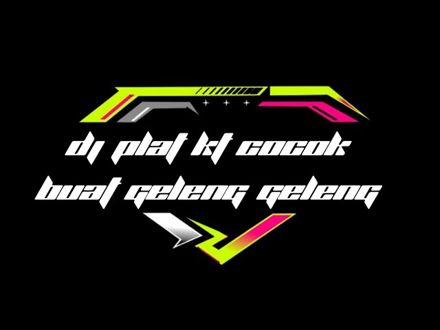 DJ Plat Kt cocok untuk geleng geleng cuy class=