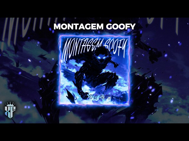 MONTAGEM GOOFY (ULTRA SLOWED + REVERB)