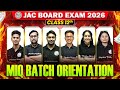 JAC Class 12th MIQ Batch 2026 | Orientation | JAC Class 12th Science MIQ Batch 2026 by PW JAC Board