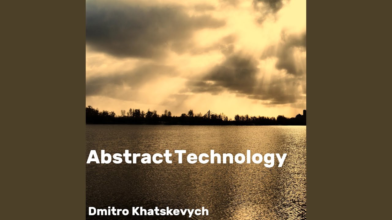 Abstract Technology