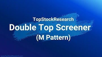 Double Top Screeners | My TSR