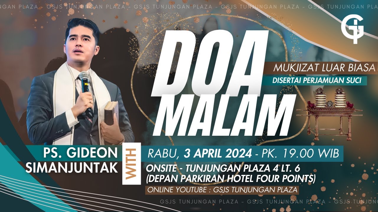 Ibadah Doa Malam GSJS TP - Ps. Gideon Simanjuntak - Pk 19.00 (03 April 2024)
